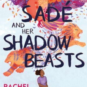Sadé and Her Shadow Beasts