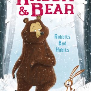 Rabbit & Bear: Rabbit's Bad Habits